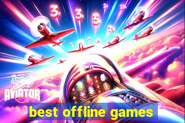 best offline games